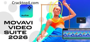 Movavi Video Suite 2026 Crack + Serial Key Free Download